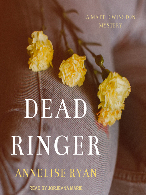 Title details for Dead Ringer by Annelise Ryan - Available